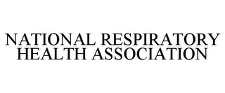 NATIONAL RESPIRATORY HEALTH ASSOCIATION