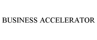 BUSINESS ACCELERATOR