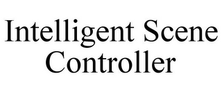 INTELLIGENT SCENE CONTROLLER