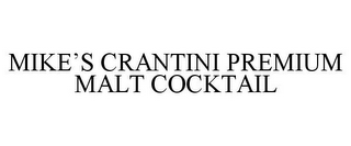 MIKE'S CRANTINI PREMIUM MALT COCKTAIL