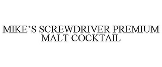 MIKE'S SCREWDRIVER PREMIUM MALT COCKTAIL