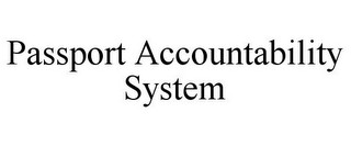 PASSPORT ACCOUNTABILITY SYSTEM