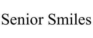 SENIOR SMILES