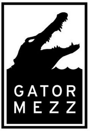 GATOR MEZZ