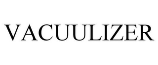 VACUULIZER