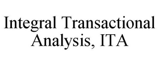 INTEGRAL TRANSACTIONAL ANALYSIS, ITA