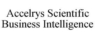 ACCELRYS SCIENTIFIC BUSINESS INTELLIGENCE