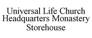 UNIVERSAL LIFE CHURCH HEADQUARTERS MONASTERY STOREHOUSE