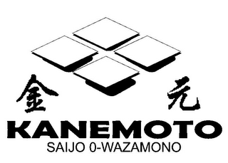 KANEMOTO SAIJO 0-WAZAMONO