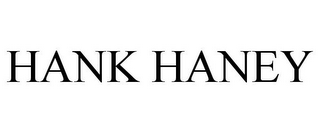 HANK HANEY