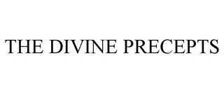 THE DIVINE PRECEPTS