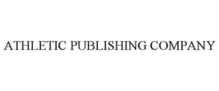 ATHLETIC PUBLISHING COMPANY