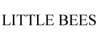 LITTLE BEES