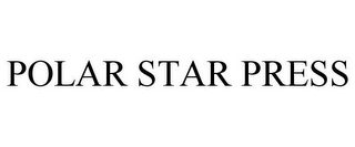 POLAR STAR PRESS