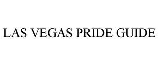 LAS VEGAS PRIDE GUIDE