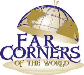 FAR CORNERS OF THE WORLD