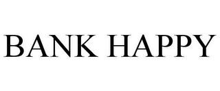 BANK HAPPY