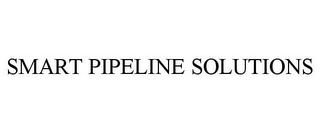 SMART PIPELINE SOLUTIONS