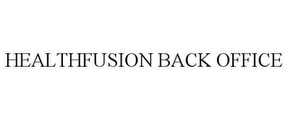 HEALTHFUSION BACK OFFICE