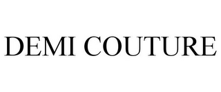 DEMI COUTURE