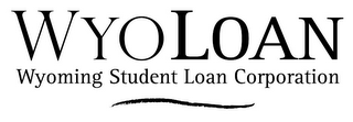 WYOLOAN WYOMING STUDENT LOAN CORPORATION