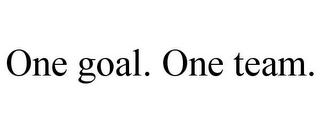 ONE GOAL. ONE TEAM.