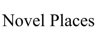 NOVEL PLACES