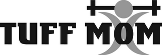TUFFMOM