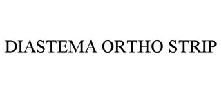 DIASTEMA ORTHO STRIP