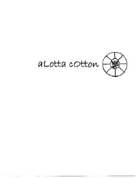 ALOTTA COTTON