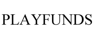 PLAYFUNDS