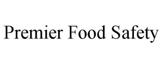 PREMIER FOOD SAFETY