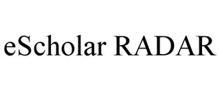 ESCHOLAR RADAR