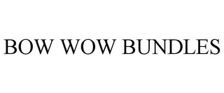 BOW WOW BUNDLES