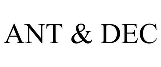 ANT & DEC