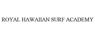 ROYAL HAWAIIAN SURF ACADEMY