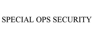 SPECIAL OPS SECURITY