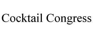 COCKTAIL CONGRESS