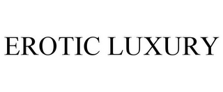 EROTIC LUXURY