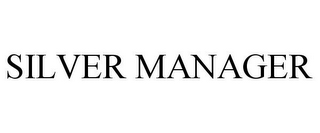 SILVER MANAGER