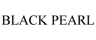 BLACK PEARL