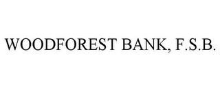 WOODFOREST BANK, F.S.B.