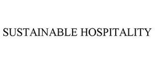 SUSTAINABLE HOSPITALITY