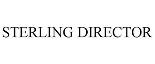 STERLING DIRECTOR