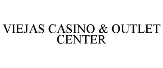 VIEJAS CASINO & OUTLET CENTER