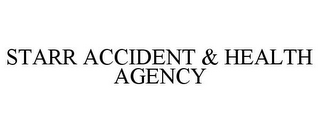 STARR ACCIDENT & HEALTH AGENCY