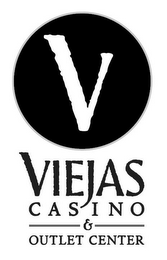 V VIEJAS CASINO & OUTLET CENTER