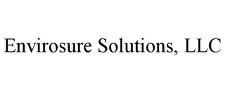 ENVIROSURE SOLUTIONS, LLC