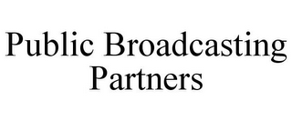 PUBLIC BROADCASTING PARTNERS