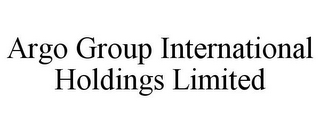 ARGO GROUP INTERNATIONAL HOLDINGS LIMITED